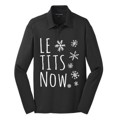 Le Tits Now Gift Let It Snow Gift Humor Christmas Gift Silk Touch Performance Long Sleeve Polo