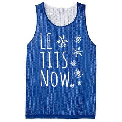 Le Tits Now Gift Let It Snow Gift Humor Christmas Gift Mesh Reversible Basketball Jersey Tank