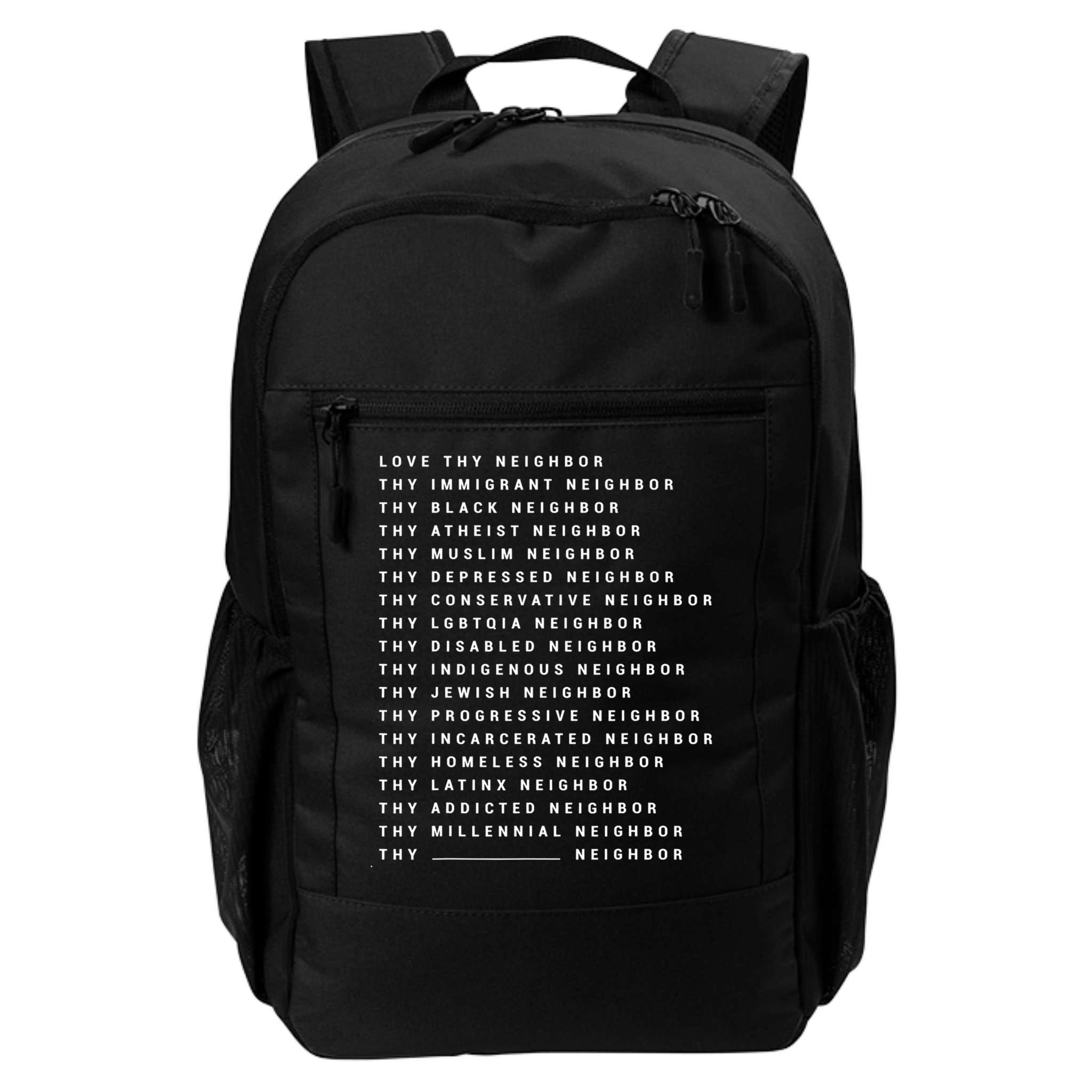 Love Thy Neighbor Thy Immigrant Neighbor Thy Black Neighbor Gift Backpack