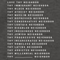 Love Thy Neighbor Thy Immigrant Neighbor Thy Black Neighbor Gift Vector Backpack