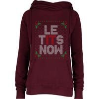 Le Tits Now Funny Christmas Let It Snow Adult Ugly Christmas Womens Funnel Neck Pullover Hood