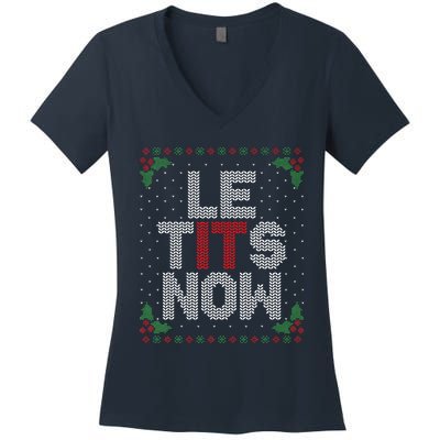 Le Tits Now Funny Christmas Let It Snow Adult Ugly Christmas Women's V-Neck T-Shirt