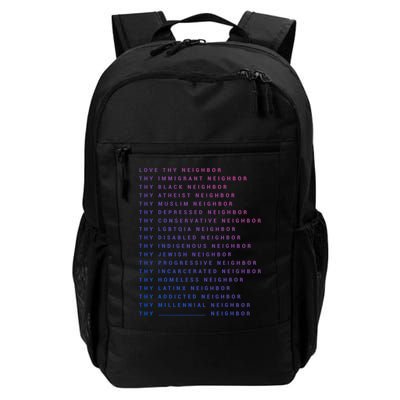 Love Thy Neighbor Thy Immigrant Neighbor Thy Black Neighbor Funny Gift Backpack