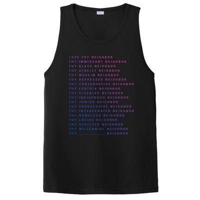 Love Thy Neighbor Thy Immigrant Neighbor Thy Black Neighbor Funny Gift PosiCharge Competitor Tank