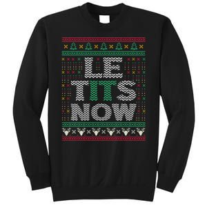 Le Tits Now Christmas Let It Snow Ugly Sweater Funny Party Sweatshirt Sweatshirt