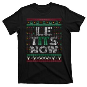 Le Tits Now Christmas Let It Snow Ugly Sweater Funny Party Sweatshirt T-Shirt