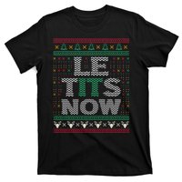 Le Tits Now Christmas Let It Snow Ugly Sweater Funny Party Sweatshirt T-Shirt