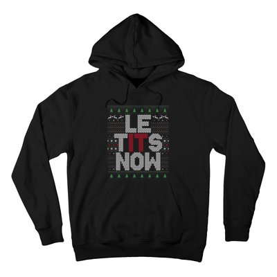 Le Tits Now Christmas Let It Snow Ugly Christmas Hoodie