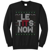 Le Tits Now Christmas Let It Snow Ugly Christmas Tall Sweatshirt