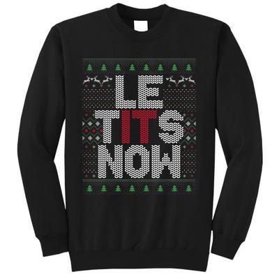 Le Tits Now Christmas Let It Snow Ugly Christmas Tall Sweatshirt