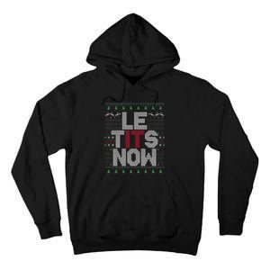 Le Tits Now Christmas Let It Snow Ugly Christmas Tall Hoodie