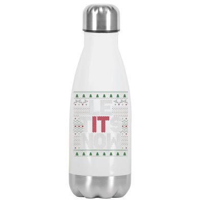 Le Tits Now Christmas Let It Snow Ugly Christmas Stainless Steel Insulated Water Bottle