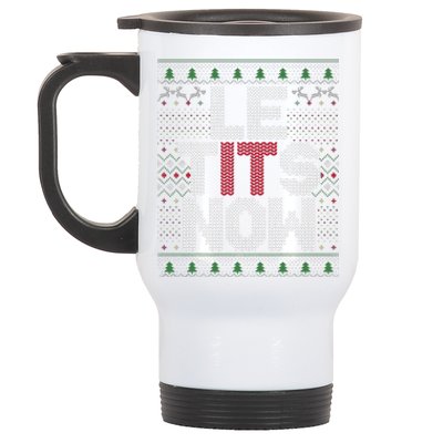 Le Tits Now Christmas Let It Snow Ugly Christmas Stainless Steel Travel Mug