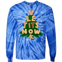 Le Tits Now Let It Snow Humor Christmas Funny Gift Tie-Dye Long Sleeve Shirt