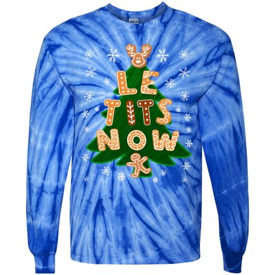 Le Tits Now Let It Snow Humor Christmas Funny Gift Tie-Dye Long Sleeve Shirt