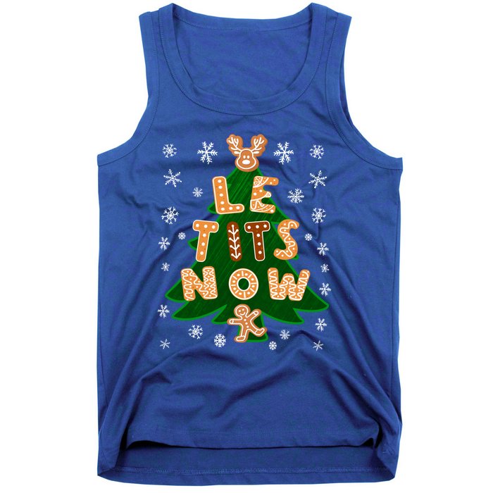 Le Tits Now Let It Snow Humor Christmas Funny Gift Tank Top