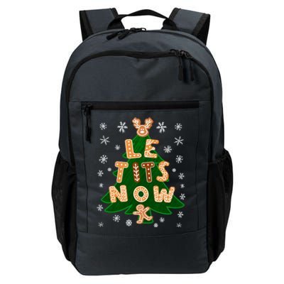 Le Tits Now Let It Snow Humor Christmas Funny Gift Daily Commute Backpack