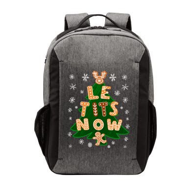 Le Tits Now Let It Snow Humor Christmas Funny Gift Vector Backpack