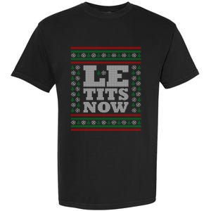 Le Tits Now Ugly Christmas Let It Snow Great Gift Garment-Dyed Heavyweight T-Shirt