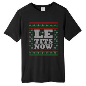 Le Tits Now Ugly Christmas Let It Snow Great Gift Tall Fusion ChromaSoft Performance T-Shirt