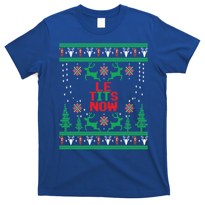 Le Tits Now Christmas Let It Snow Ugly Sweater Party Gift T-Shirt