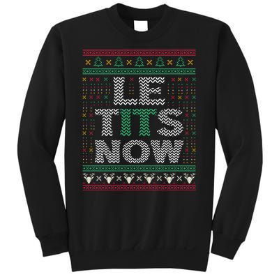 Le Tits Now Christmas Let It Snow Ugly Sweater Funny Sweatshirt