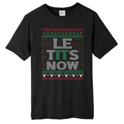 Le Tits Now Christmas Let It Snow Ugly Sweater Funny Tall Fusion ChromaSoft Performance T-Shirt