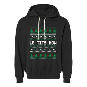 Le Tits Now Ugly Christmas Sweater Let It Snow Gift Garment-Dyed Fleece Hoodie