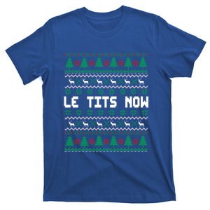 Le Tits Now Ugly Christmas Sweater Let It Snow Gift T-Shirt