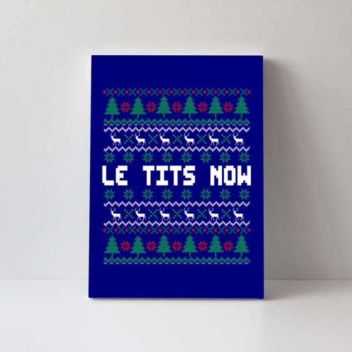 Le Tits Now Ugly Christmas Sweater Let It Snow Gift Canvas