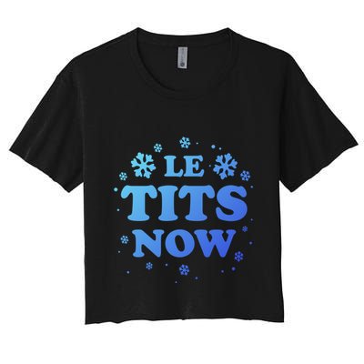 Le Tits Now Let It Snow Funny Christmas Winter Xmas Wordplay Gift Crop Top