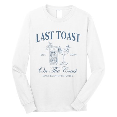 Last Toast On The Coast Bachelorette Party Beach Bridal Long Sleeve Shirt