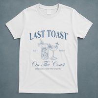 Last Toast On The Coast Bachelorette Party Beach Bridal T-Shirt
