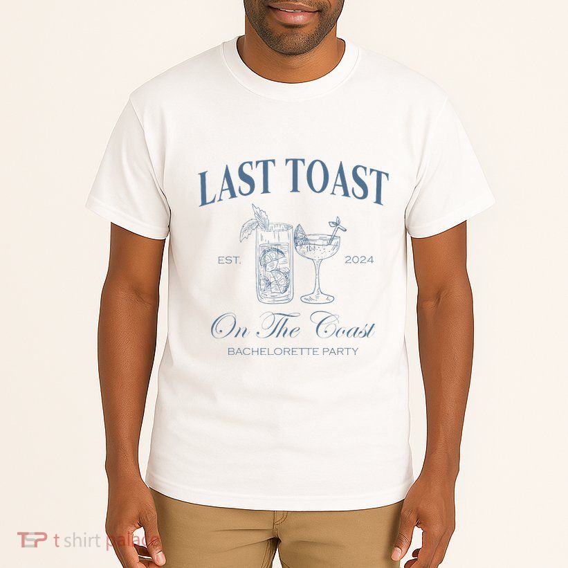 Last Toast On The Coast Bachelorette Party Beach Bridal Tall T-Shirt