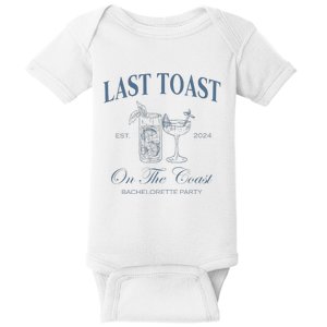 Last Toast On The Coast Bachelorette Party Beach Bridal Baby Bodysuit