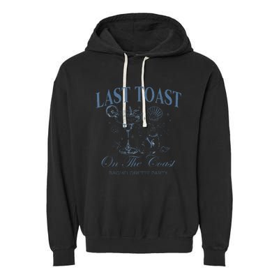 Last Toast On The Coast Bachelorette Party Beach Bridal Garment-Dyed Fleece Hoodie