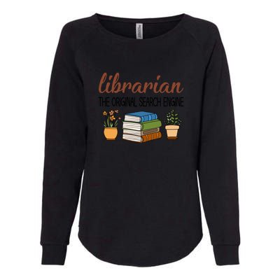 Librarian The Orginal Search Engine Reading Books Gift Cute Reading Womens California Wash Sweatshirt