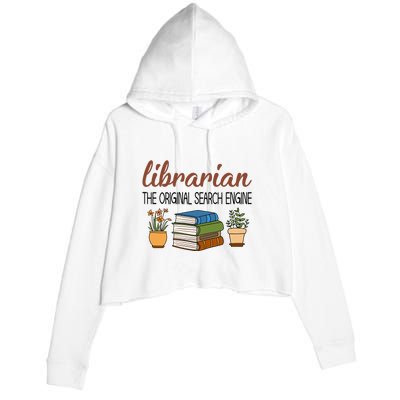 Librarian The Orginal Search Engine Reading Books Gift Cute Reading Crop Fleece Hoodie