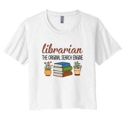 Librarian The Orginal Search Engine Reading Books Gift Cute Reading Women's Crop Top Tee