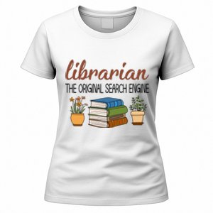 Librarian The Orginal Search Engine Reading Books Gift Cute Reading Women's T-Shirt