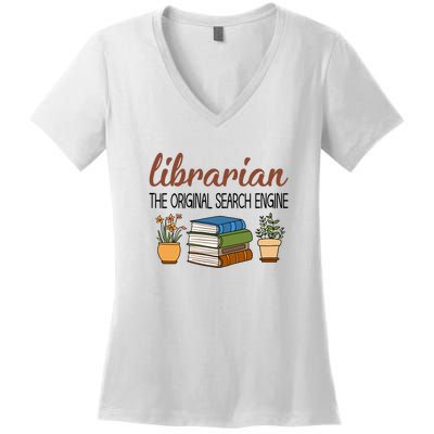 Librarian The Orginal Search Engine Reading Books Gift Cute Reading Women's V-Neck T-Shirt