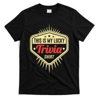 Lucky Trivia Outfit Pub Quiz Game Trivia Night T-Shirt