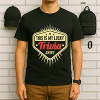 Lucky Trivia Outfit Pub Quiz Game Trivia Night T-Shirt