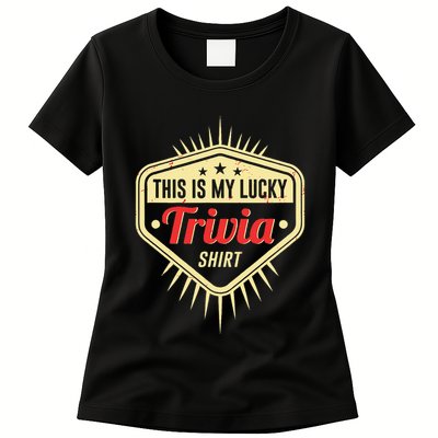 Lucky Trivia Outfit Pub Quiz Game Trivia Night Womens T-Shirt