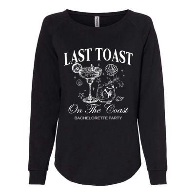 Last Toast On The Coast Bachelorette Party Beach Bridal Womens California Wash Sweatshirt