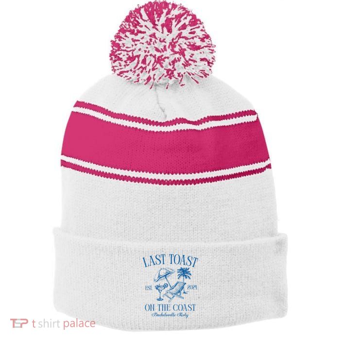 Last Toast On The Coast Est 2024 Beach Bachelorette Party Stripe Pom Pom Beanie