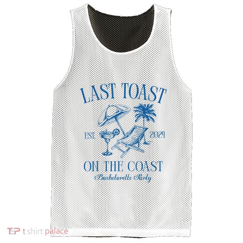 Last Toast On The Coast Est 2024 Beach Bachelorette Party Mesh Reversible Basketball Jersey Tank