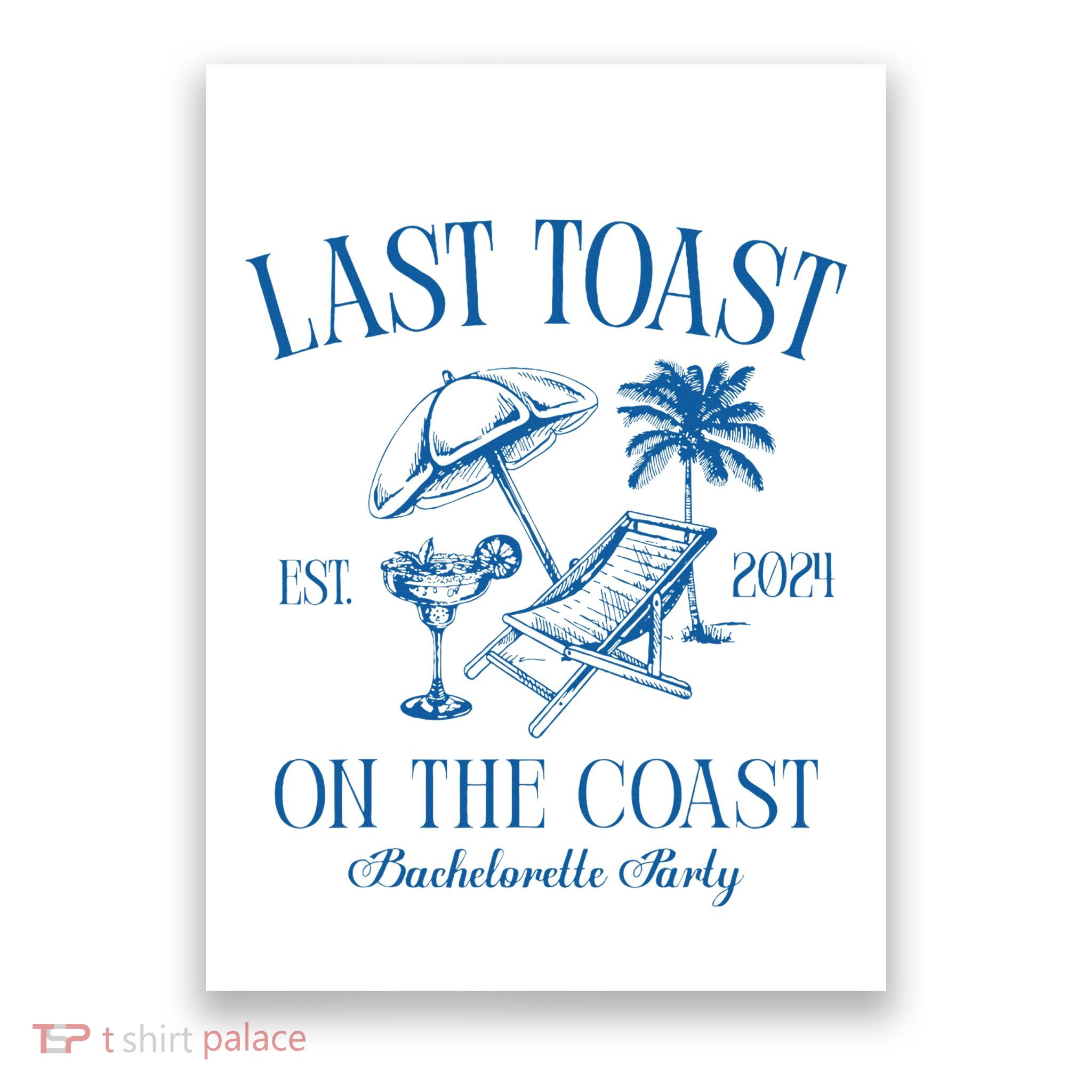 Last Toast On The Coast Est 2024 Beach Bachelorette Party Poster