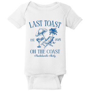 Last Toast On The Coast Est 2024 Beach Bachelorette Party Baby Bodysuit