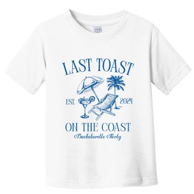 Last Toast On The Coast Est 2024 Beach Bachelorette Party Toddler T-Shirt